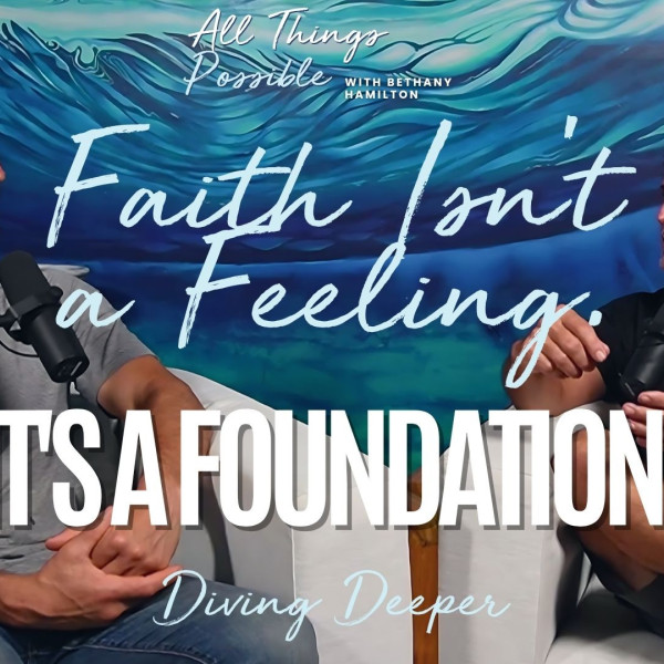 Faith Isn't A Feeling, It's a Foundation