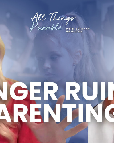 IS ANGER RUINING PARENTING?