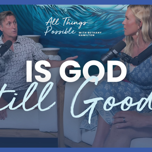 Is God Still Good?